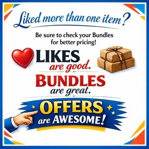 LIKES BUNDLES AND OFFERS!